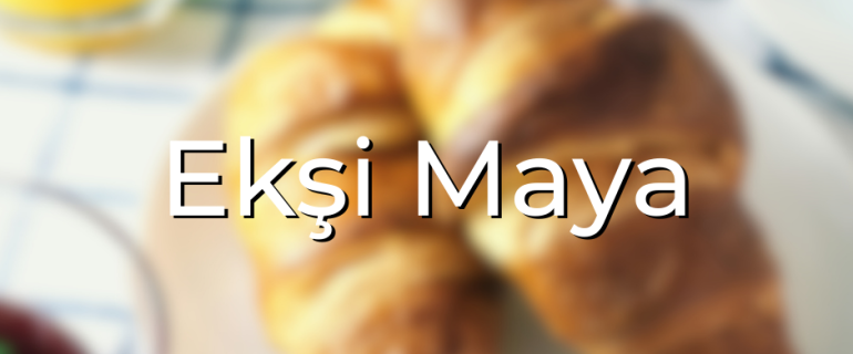 Ekşi Maya Ekşi Maya
