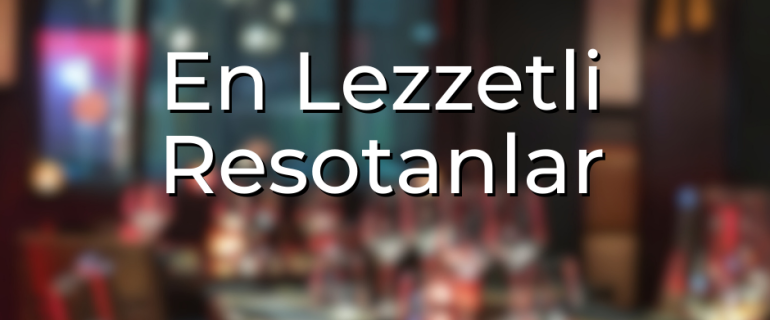 En Lezzetli Resotanlar reverzasyon