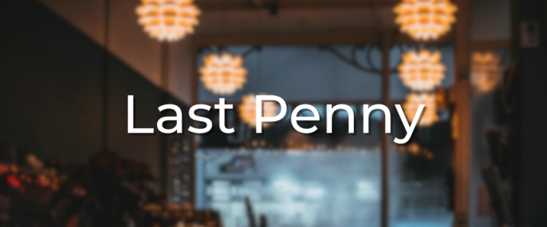 Last Penny Last Penny