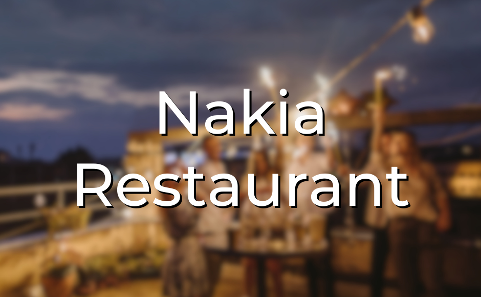 Nakia Restaurant
