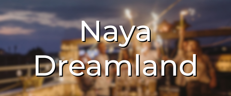 Naya Dreamland Naya Dreamland